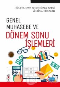 Genel Muhasebe ve Dönem Sonu İşlemleri