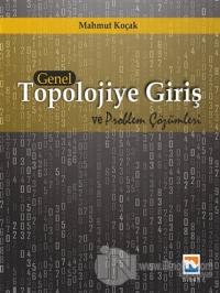 Genel Topolojiye Giriş ve Problem Çözümleri