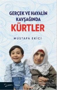 Gerçek ve Hayalin Kavşağında Kürtler