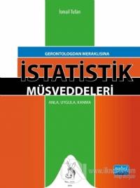 Gerontologdan Meraklısına İstatistik Müsveddeleri
