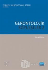 Gerontolojik Söyleşiler - 2