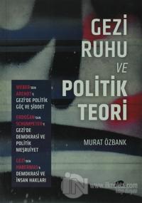 Gezi Ruhu ve Politik Teori %25 indirimli Murat Özbank