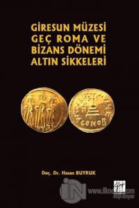 Giresun Müzesi Geç Roma ve Bizans Dönemi Altın Sikkeleri