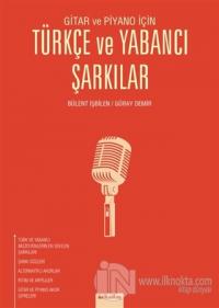 Gitar ve Piyano İçin Türkçe ve Yabancı Şarkılar
