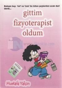 Gittim Fizyoterapist Oldum