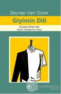 Giyimin Dili Siyasal İletişimde Giyim Kodlarının Rolü