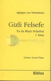 Gizli Felsefe Ya da Büyü Felsefesi 1. Kitap