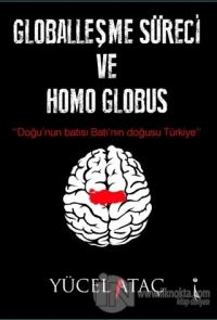 Globalleşme Süreci ve Homo Globus