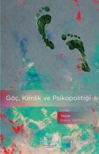 Göç, Kimlik ve Psikopolitiği
