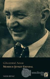 Gölgedeki Adam Memduh Şevket Esendal