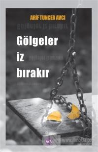 Gölgeler İz Bırakır