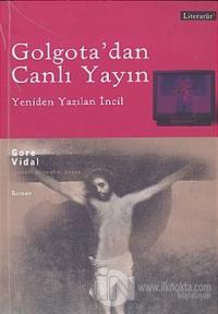 Golgota'dan Canlı Yayın