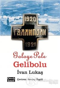 Goloye Pole, Gelibolu