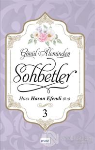 Gönül Aleminden Sohbetler 3