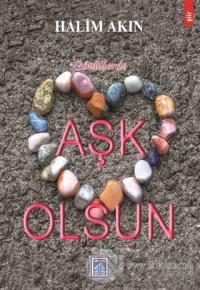 Gönüllerde Aşk Olsun