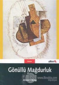Gönüllü Mağdurluk (Yazılar 1993-2004)