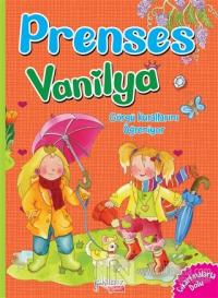 Görgü Kurallarını Öğreniyorum - Prenses Vanilya