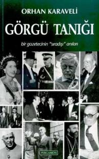 Görgü Tanığı-Bir Gazetecinin Sıradışı Anıları