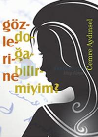 Gözlerine Doğabilirmiyim?