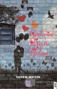 Gözlerine Düştü Yolum