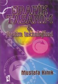 Grafik Tasarım ve Üretim Teknolojileri