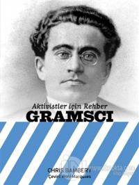 Gramsci - Aktivistler İçin Rehber