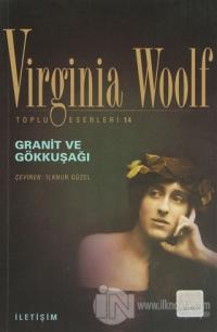 Granit ve Gökkuşağı %15 indirimli Virginia Woolf