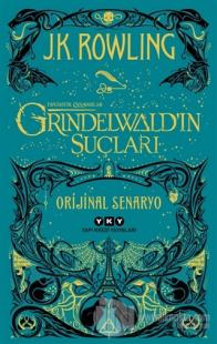 Grindelwald'ın Suçları - Fantastik Canavarlar J. K. Rowling
