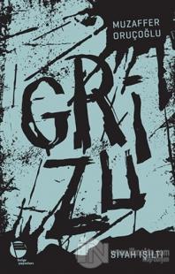 Grizu 1 - Siyah Işıltı