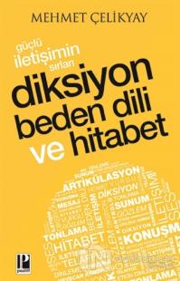 Güçlü İletişimin Sırları Diksiyon Beden Dili ve Hitabet