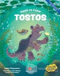 Güçlü ve Cesur Tostos