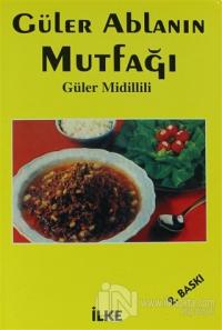 Güler Ablanın Mutfağı