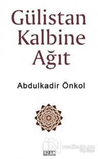 Gülistan Kalbine Ağıt