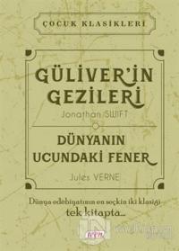 Güliver'in Gezileri - Dünyanın Ucundaki Fener (Ciltli)