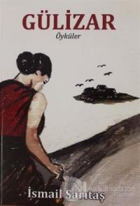 Gülizar - Öyküler