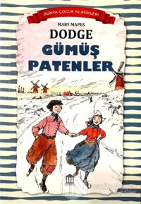 Gümüş Patenler - Dünya Çocuk Klasikleri