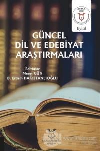 Güncel Dil ve Edebiyat Araştırmaları