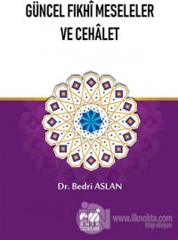 Güncel Fıkhı Meseleler ve Cehalet