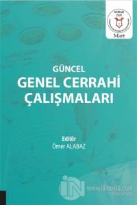 Güncel Genel Cerrahi Çalışmaları (AYBAK 2020 Mart)