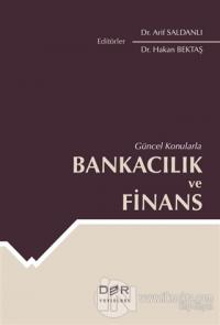 Güncel Konularla Bankacılık ve Finans