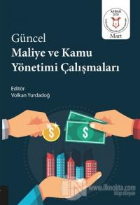 Güncel Maliye ve Kamu Yönetimi Çalışmaları