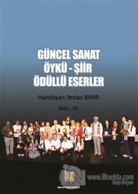 Güncel Sanat Öykü-Şiir Ödüllü Eserler 3