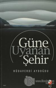 Güne Uyanan Şehir