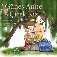Güneş Anne ve Çiçek Kız