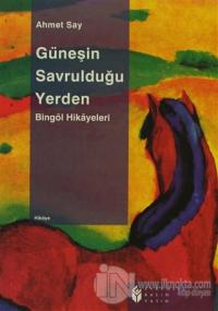 Güneşin Savrulduğu Yerden