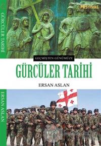 Gürcüler Tarihi Ersan Aslan
