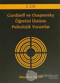 Gurdjieff ve Ouspensky Öğretisi Üstüne Psikolojik Yorumlar 2. Cilt (Ciltli)