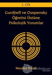 Gurdjieff ve Ouspensky Öğretisi Üstüne Psikolojik Yorumlar 2. Cilt