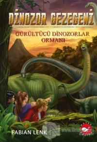 Gürültülü Dinozorlar Ormanı - Dinozor Gezegeni 2 Fabian Lenk
