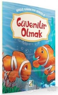 Güvenilir Olmak - Güçlü Karakter Serisi 2